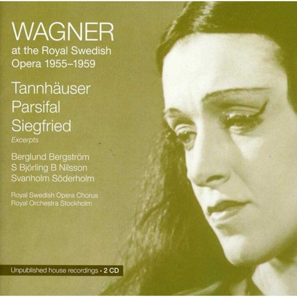 Wagner / Svanholm / Bergstrom / Ehrling / Sandberg - Wagner at the Royal Swedish